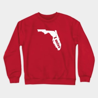 I Miss Florida - My Home State Crewneck Sweatshirt